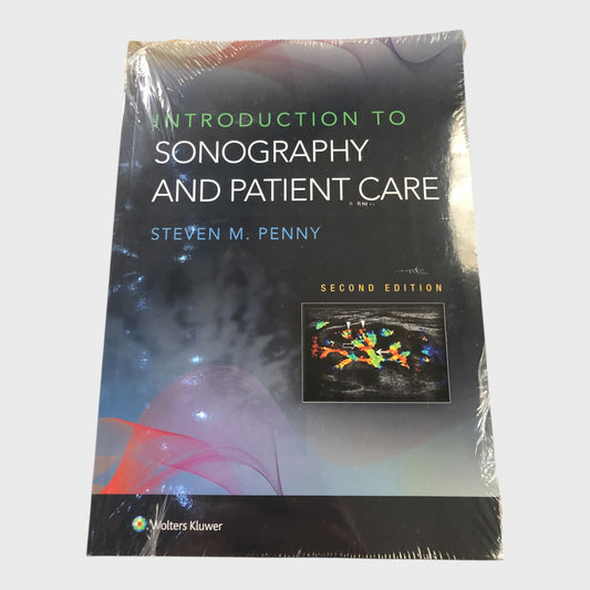 Intro to Sonography & Patient Care - 2nd Ed - Steven Penny - New/Sealed
