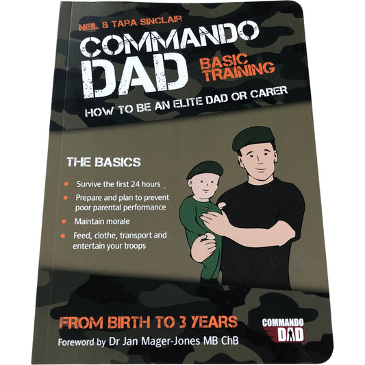 Commando Dad Basic Training Parenting Book How To Be An Elite Dad Or Carer