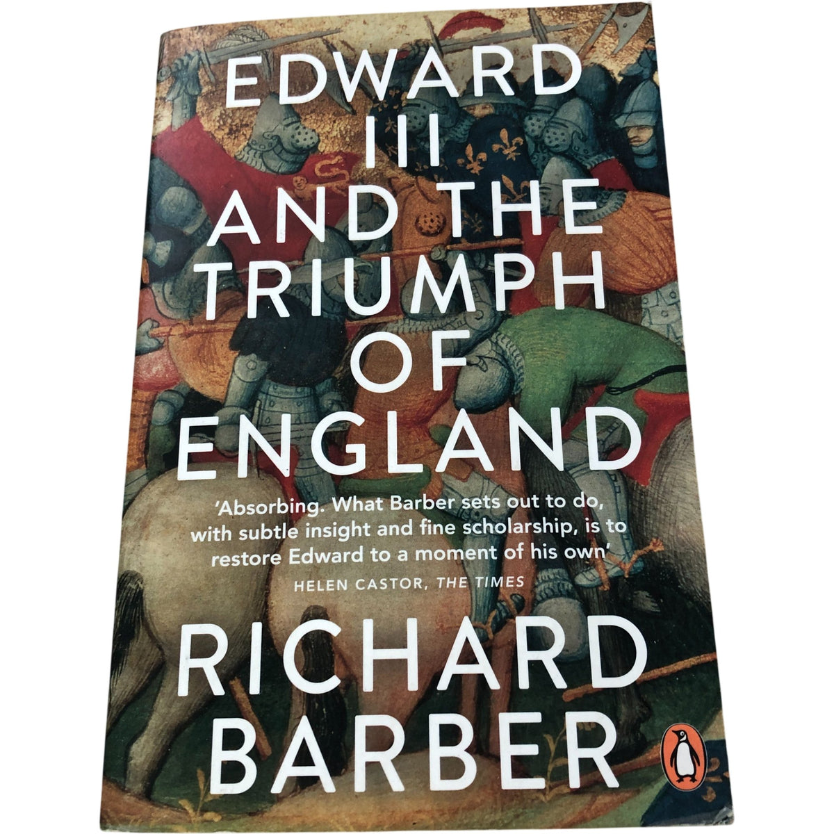 Edward III And The Triumph Of England By Richard Barber Penguin History Book