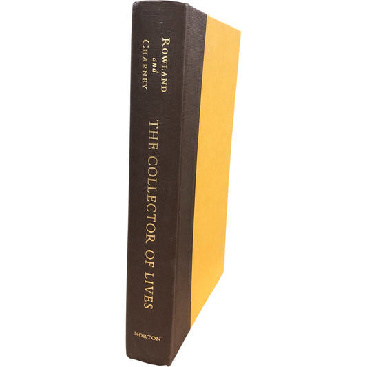 The Collector of Lives: Giorgio Vasari & the Invention of Art Rowland & Charney