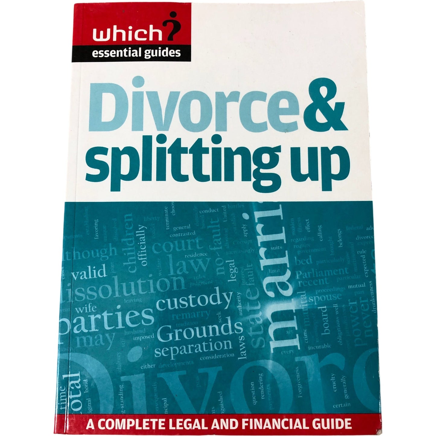 Which Essential Guides Divorce And Splitting Up Complete Legal And Financial