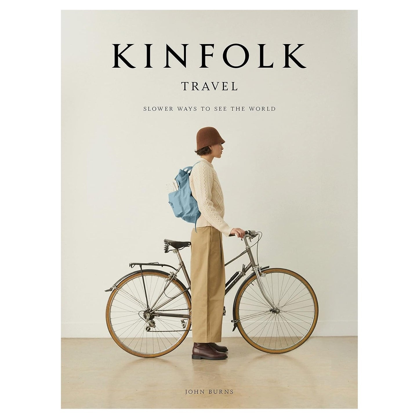 Kinfolk Travel Book John Burns Slower Ways To See The World Visual Guide