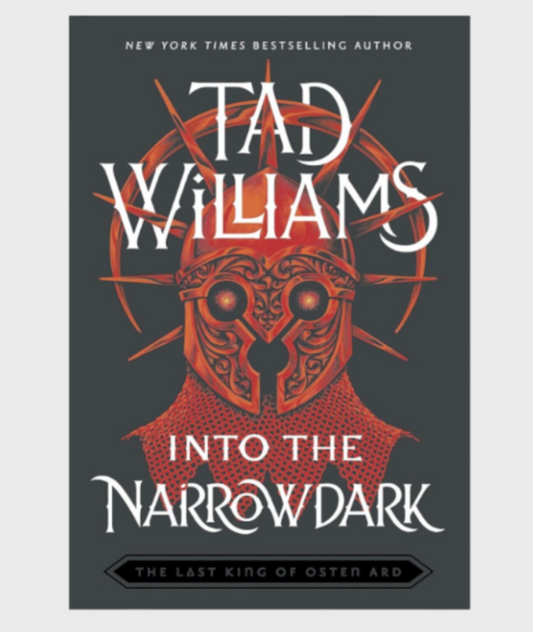 Tad Williams - Into The Narrowdark - The Last King Of Osten Ard