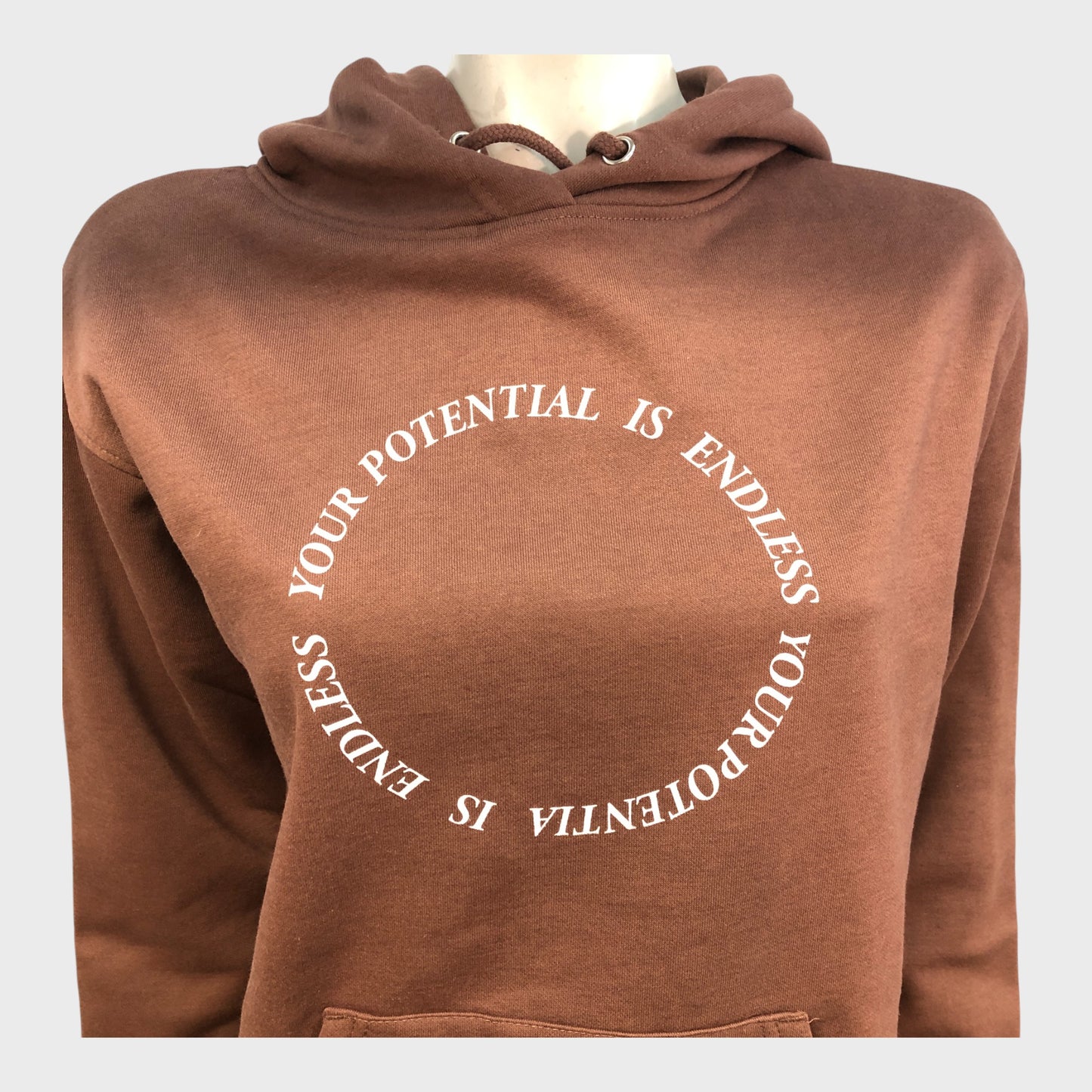 Women's Brown Hoodie Your Potential Is Endless