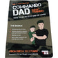 Commando Dad Basic Training Parenting Book How To Be An Elite Dad Or Carer