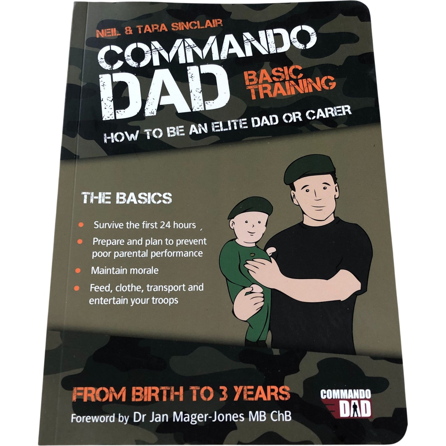 Commando Dad Basic Training Parenting Book How To Be An Elite Dad Or Carer